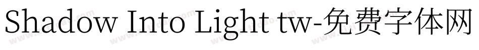 Shadow Into Light tw字体转换